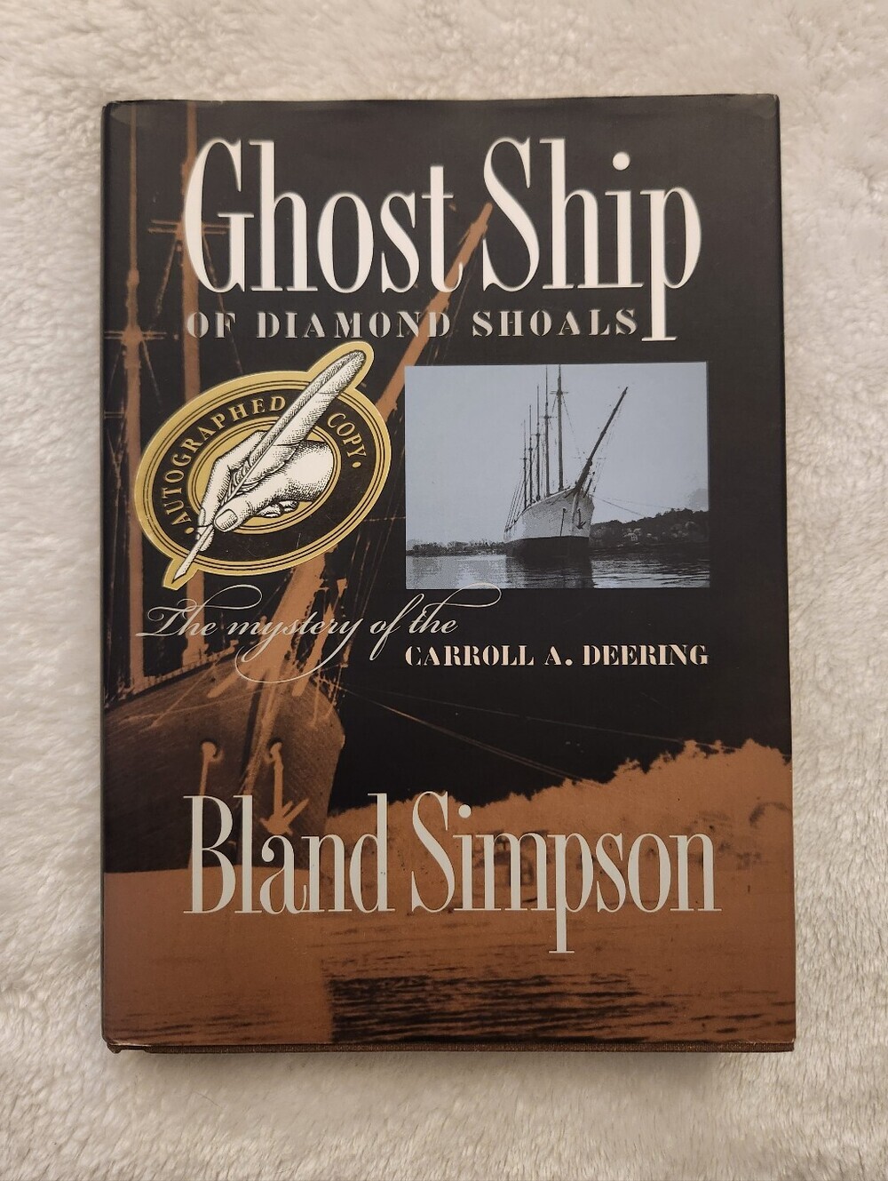 Signed Ghost Ship of Diamond Shoals Bland Simpson Book NC Outer Banks Shipwreck